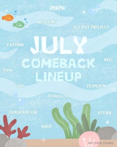 ‧₊˚★JULY COMEBACK LINEUP★˚‧₊