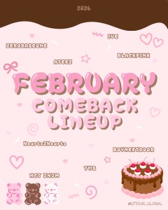  ⭑｡⊹♡˖࿔ FEBRUARY COMEBACK LINEUP࿔˖♡⊹｡⭑