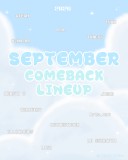 *‧♡⋆꙳•꒰აSEPTEMBER COMEBACK LINEUP໒꒱ ₊♡⋆꙳
